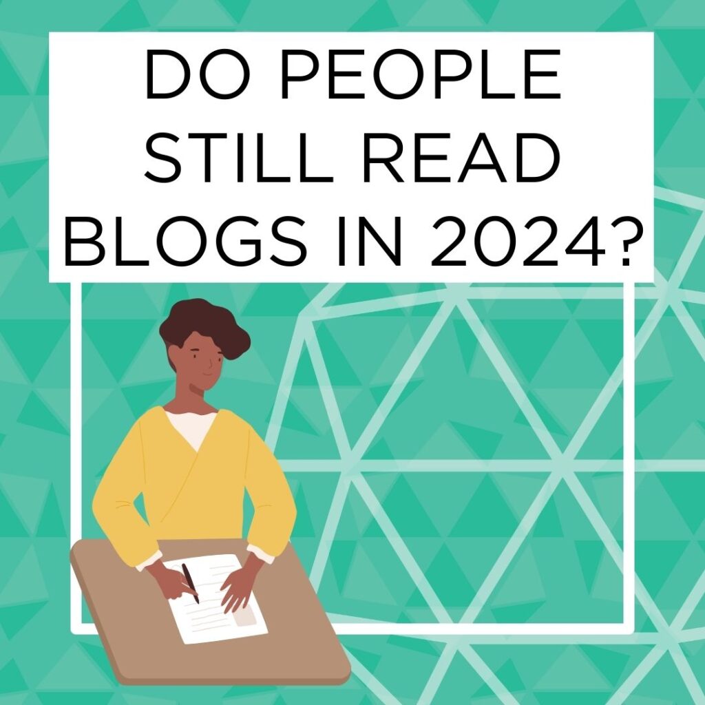 A person writing an article with text heading: Do people still read blogs in 2024?